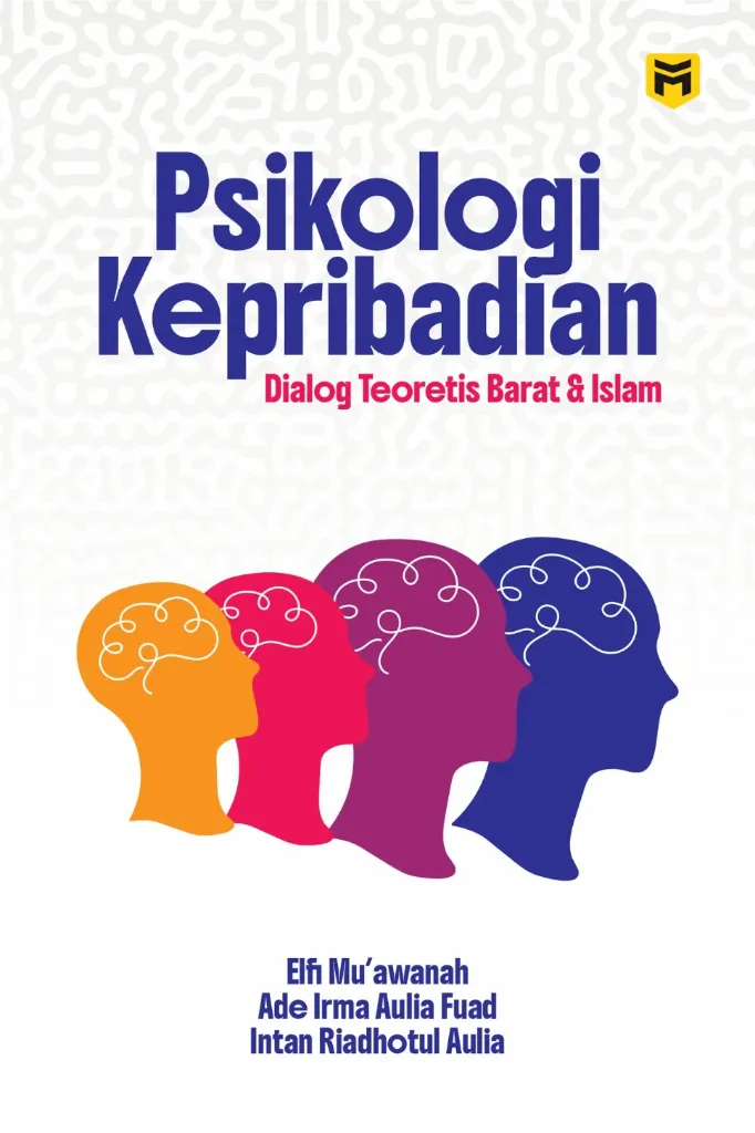 Psikologi Kepribadian: Dialog Teoretis Barat & Islam