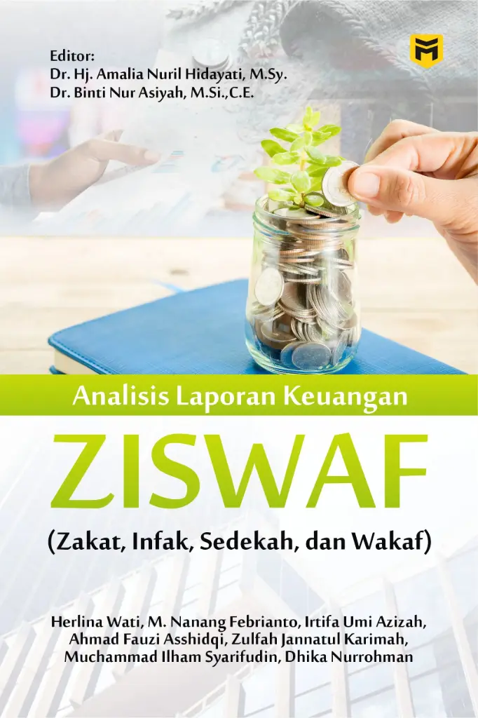 Analisis Laporan Keuangan ZISWAF (Zakat, Infak, Sedekah, dan Wakaf)