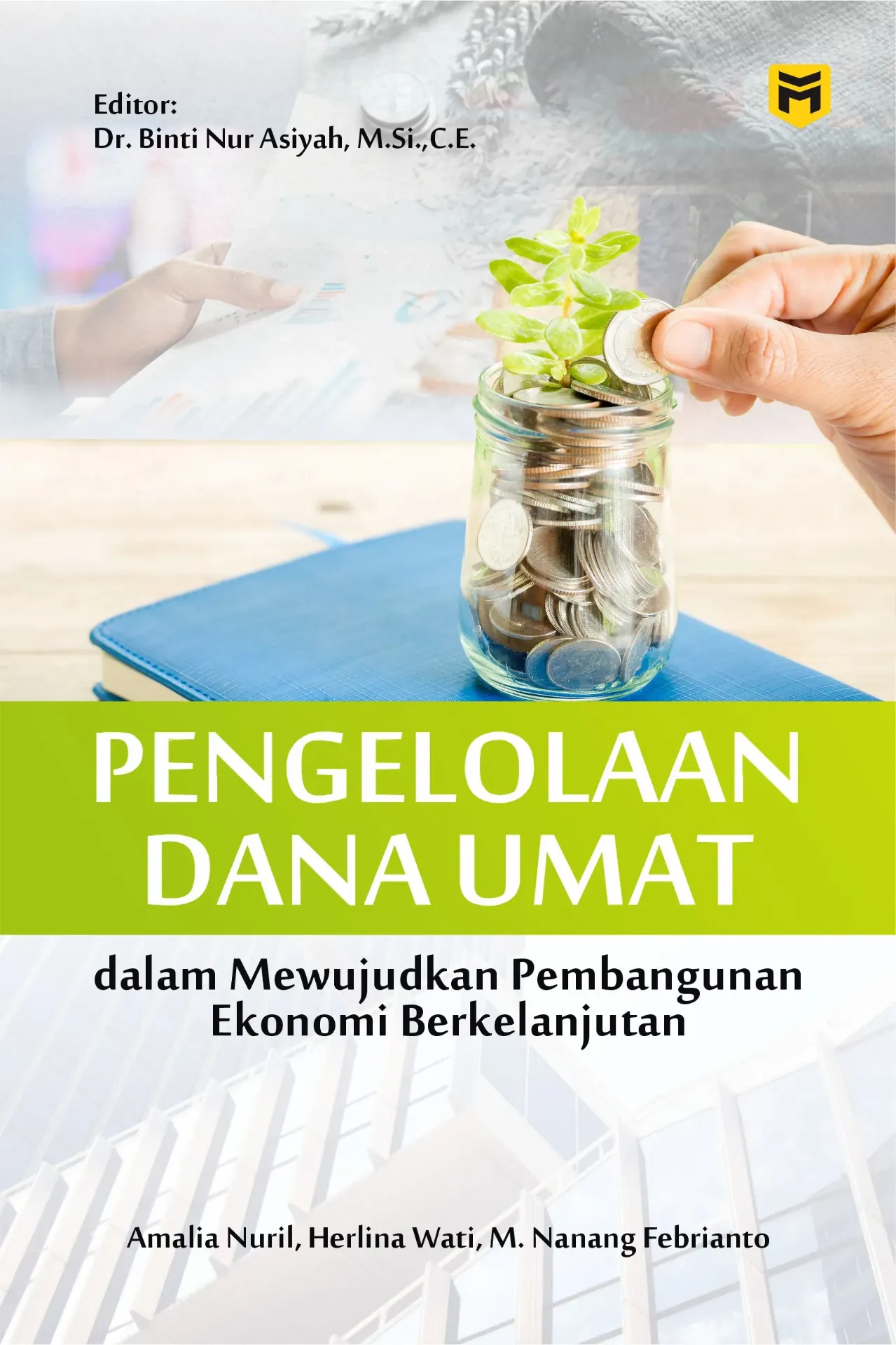 Pengelolaan Dana Umat dalam Mewujudkan Pembangunan Ekonomi Berkelanjutan