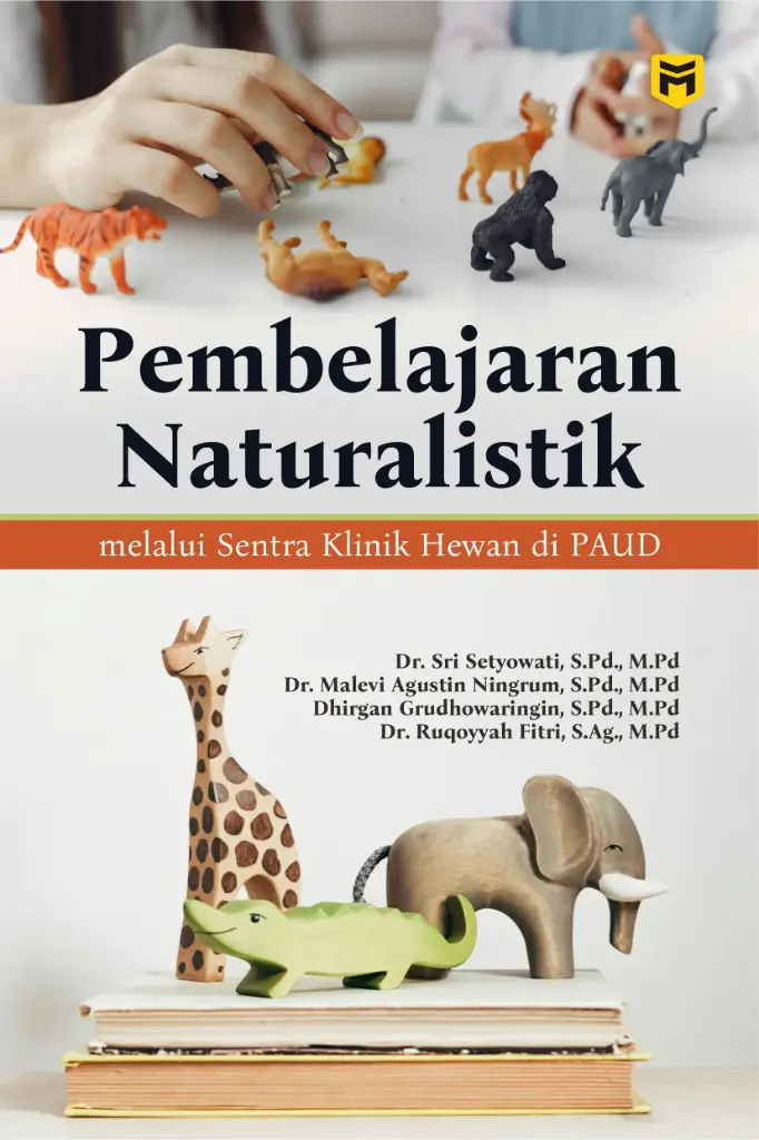 Pembelajaran Naturalistik melalui Sentra Klinik Hewan di PAUD