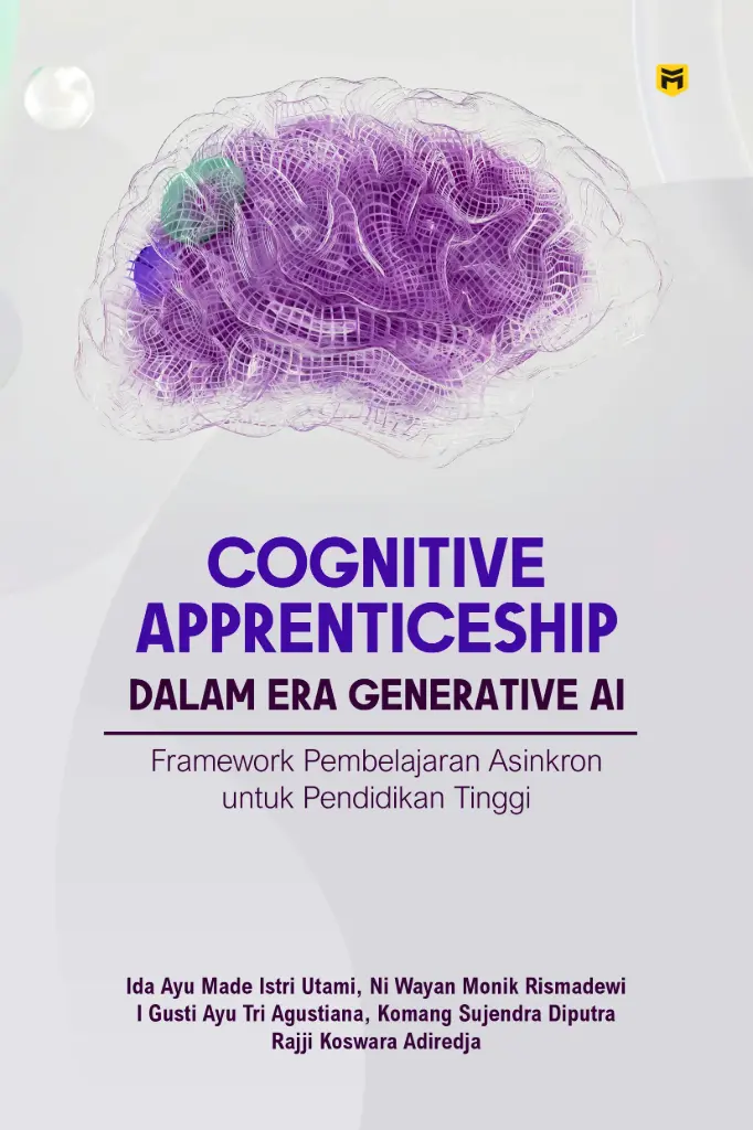 Cognitive Apprenticeship dalam Era Generative AI: Framework Pembelajaran Asinkron untuk Pendidikan Tinggi 