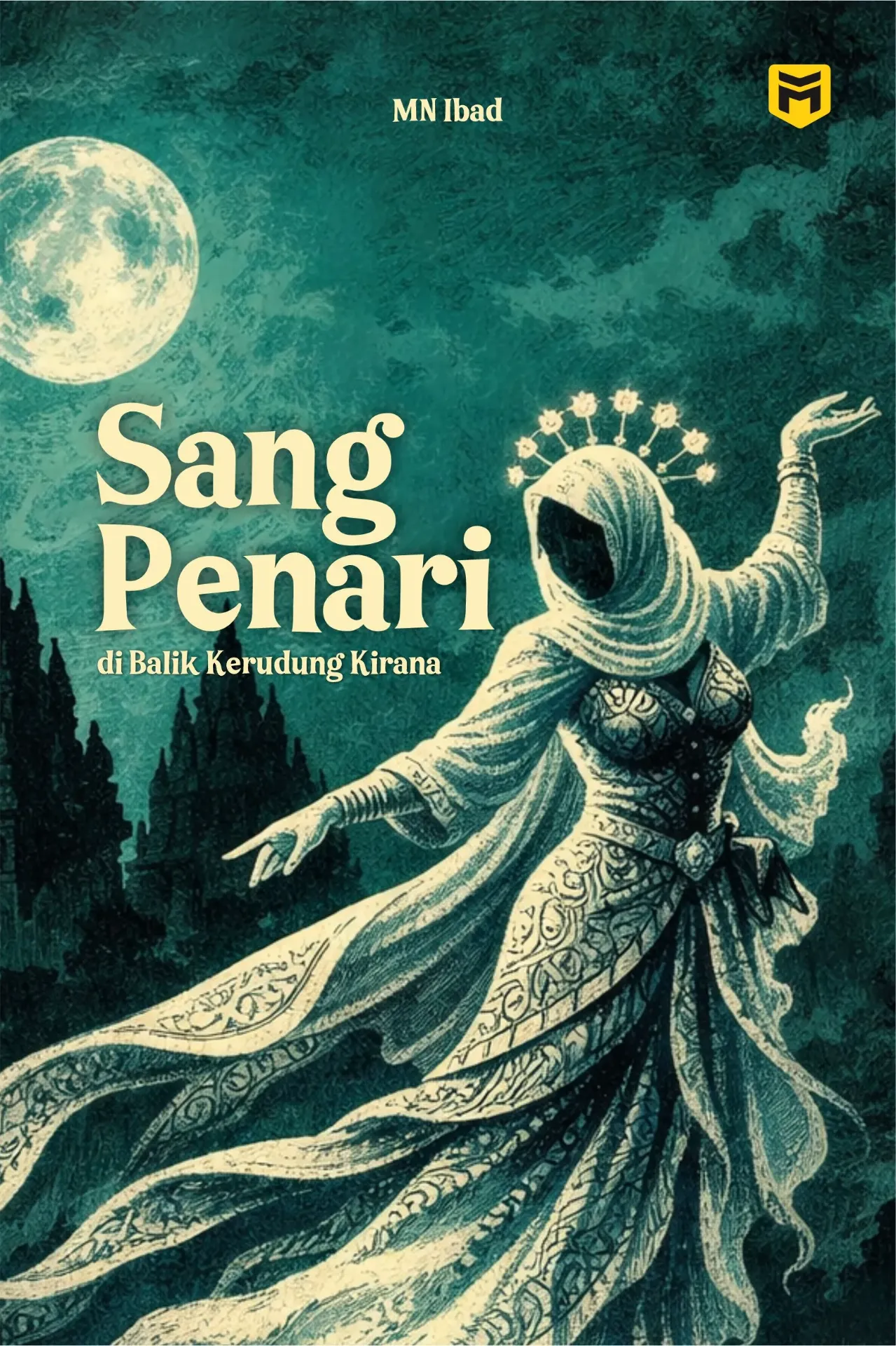 Sang Penari: di Balik Kerudung Kirana