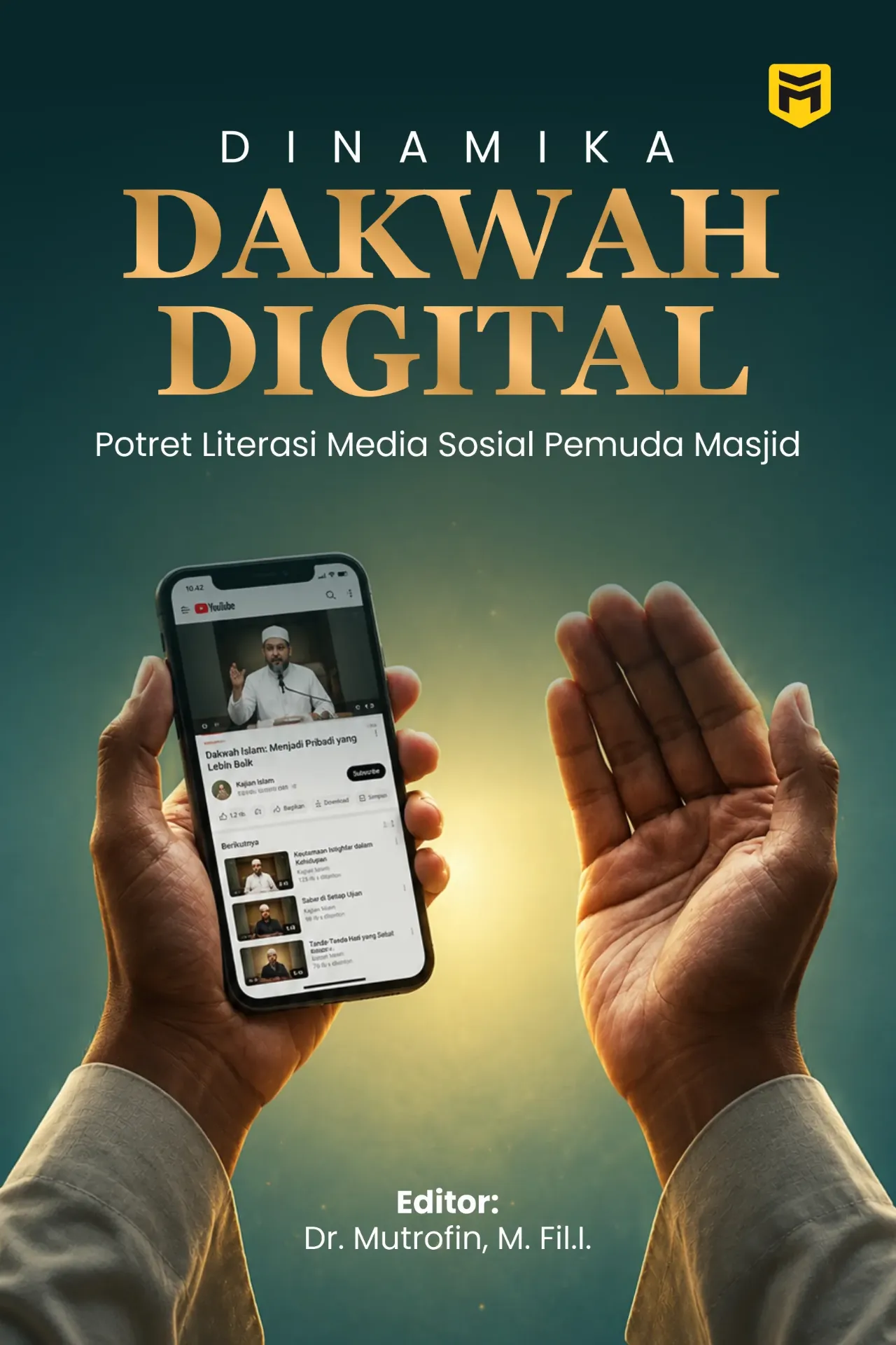 Dinamika Dakwah Digital: Potret Literasi Media Sosial Pemuda Masjid