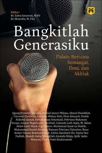 Bangkitlah Generasiku: Pidato Bertema Semangat, Ilmu, dan Akhlak 